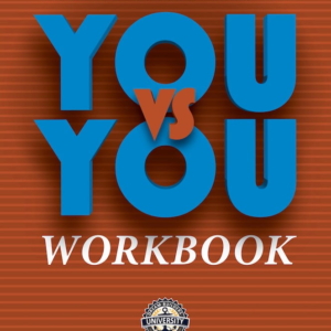 COMPETING AS A LIFESTYLE – You vs. You  STUDENT WORKBOOK